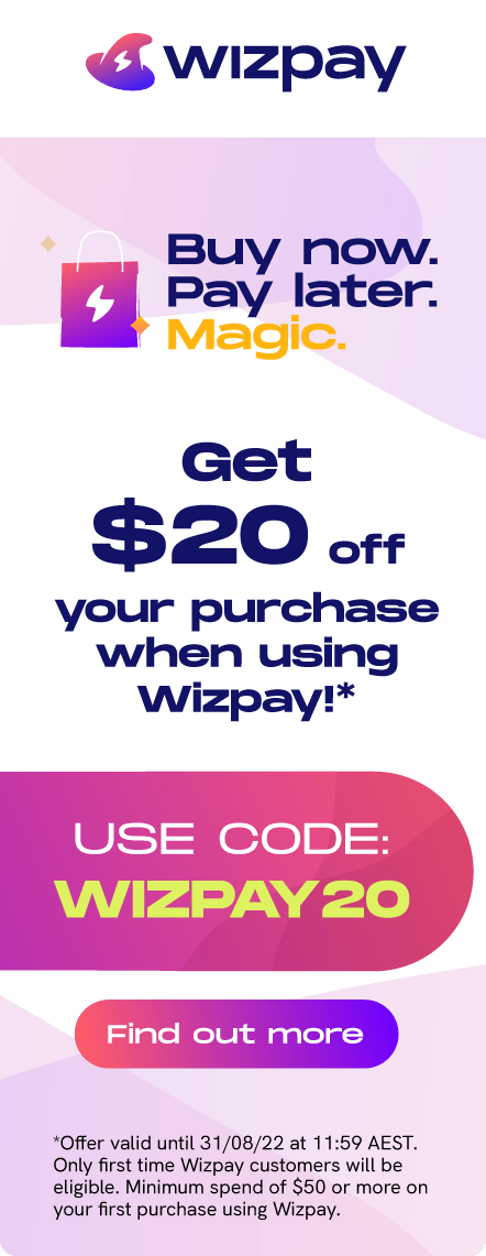 Get $20 off your order when you use Wizpay for the first time